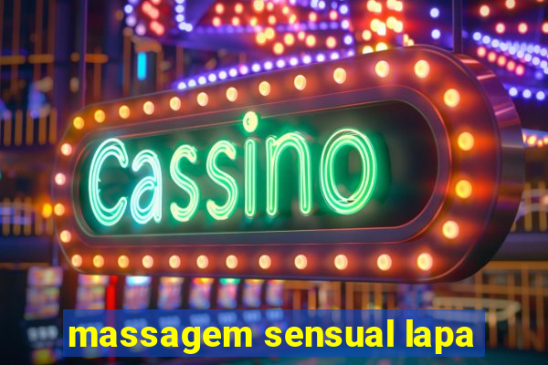 massagem sensual lapa